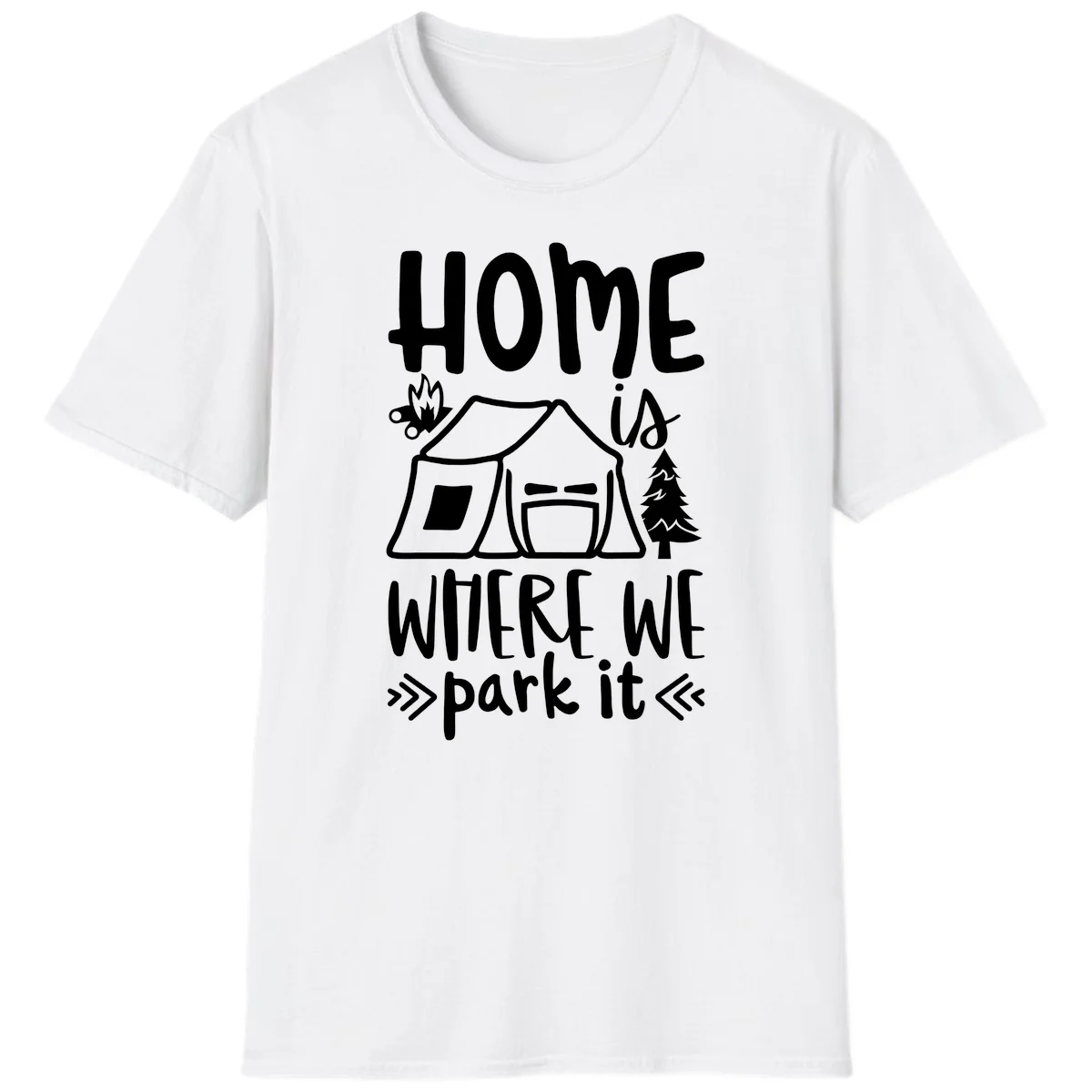 Home is where we park it camping design with tent, campfire, and evergreen tree illustration in White
