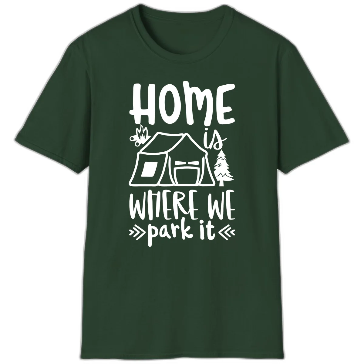 Home is where we park it camping design with tent, campfire, and evergreen tree illustration in Forest Green