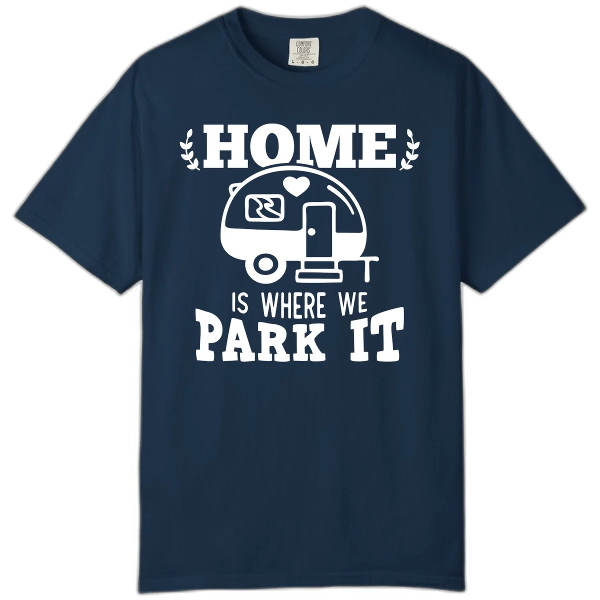 Vintage travel trailer illustration with 'Home Is Where We Park It' text and laurel wreaths on gray background in True Navy