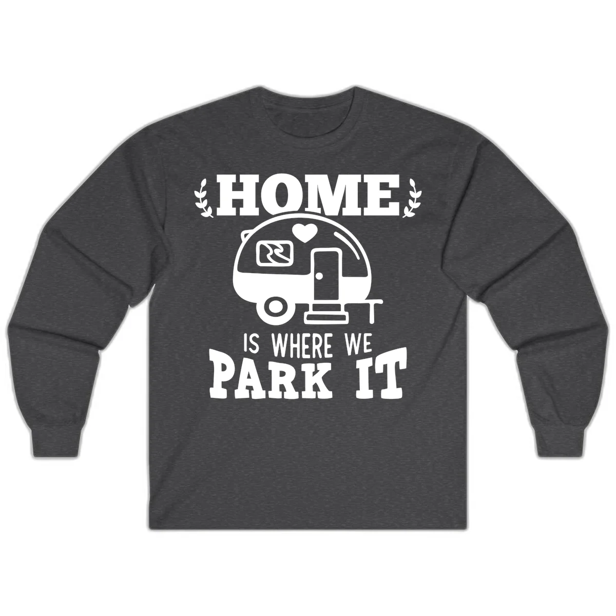 Vintage travel trailer illustration with 'Home Is Where We Park It' text and laurel wreaths on gray background in Dark Heather