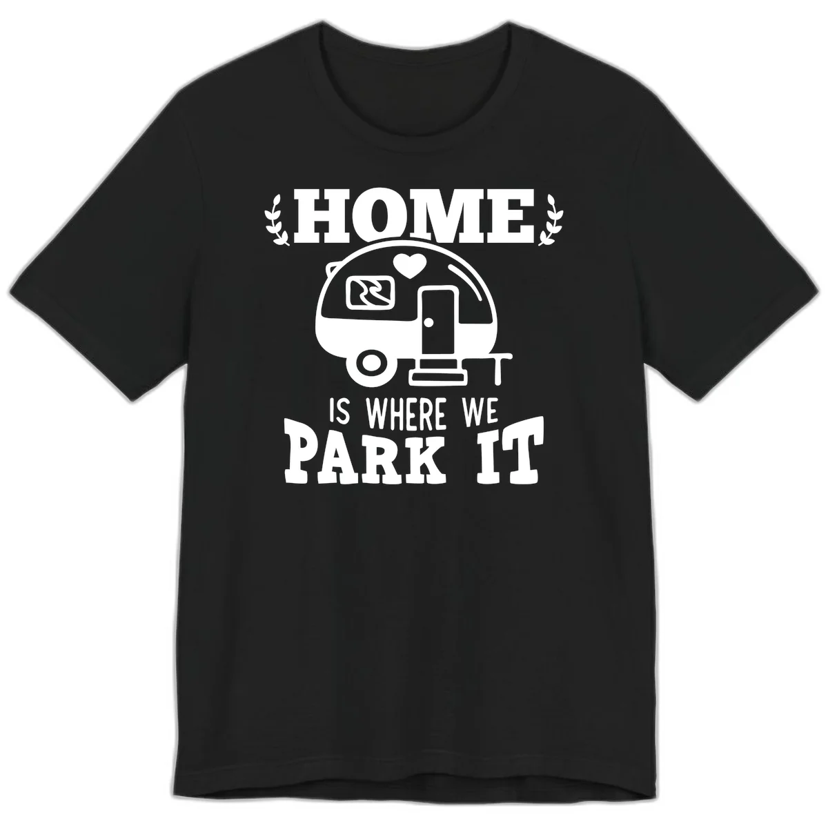 Vintage travel trailer illustration with 'Home Is Where We Park It' text and laurel wreaths on gray background in Black