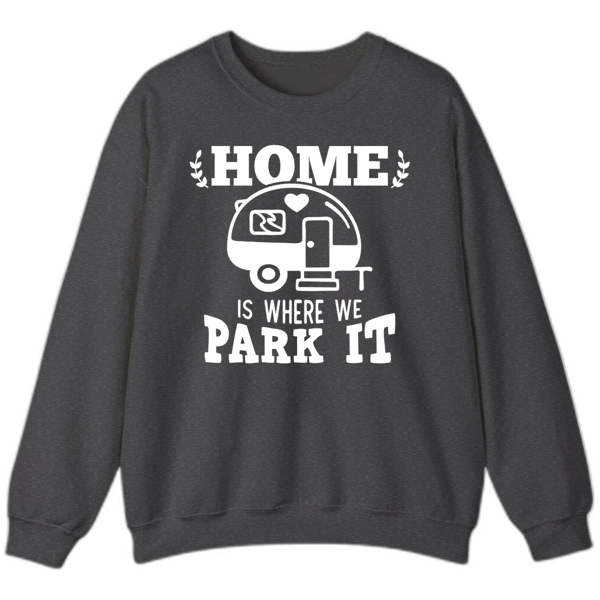 Vintage travel trailer illustration with 'Home Is Where We Park It' text and laurel wreaths on gray background in Dark Heather