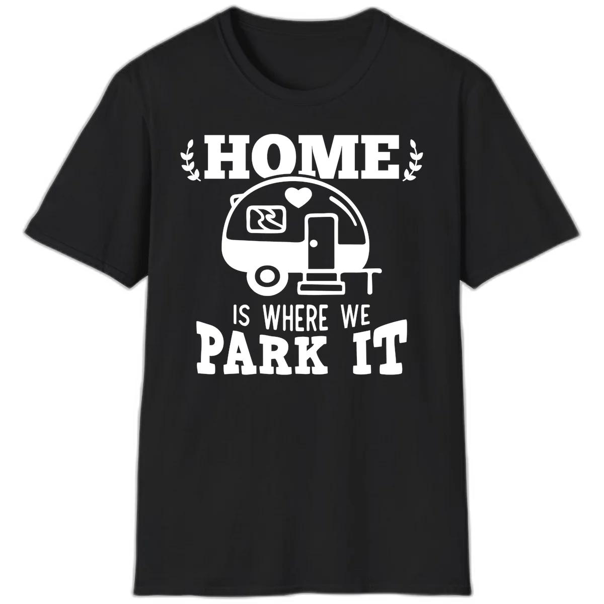 Vintage travel trailer illustration with 'Home Is Where We Park It' text and laurel wreaths on gray background in Black