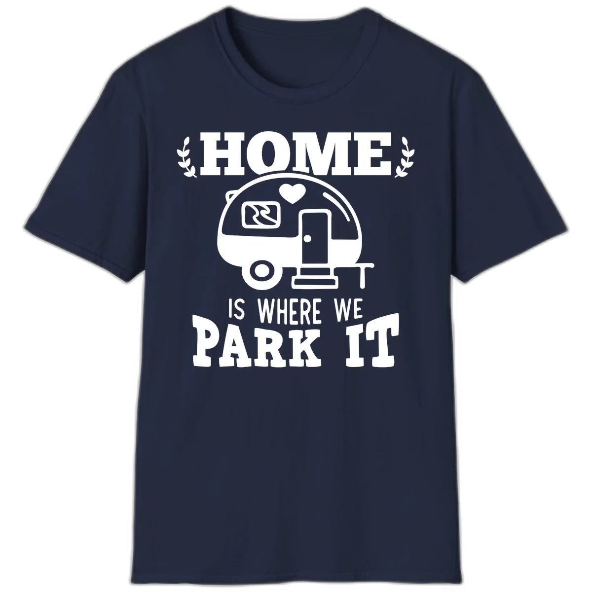 Vintage travel trailer illustration with 'Home Is Where We Park It' text and laurel wreaths on gray background in Navy