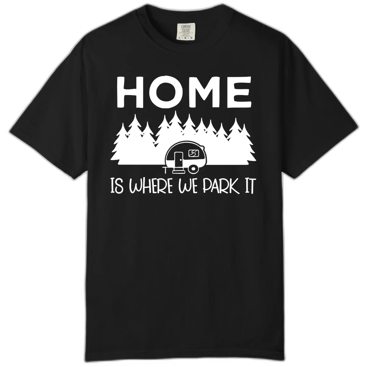 Home is where we park it design with travel trailer and forest trees on gray background in Black