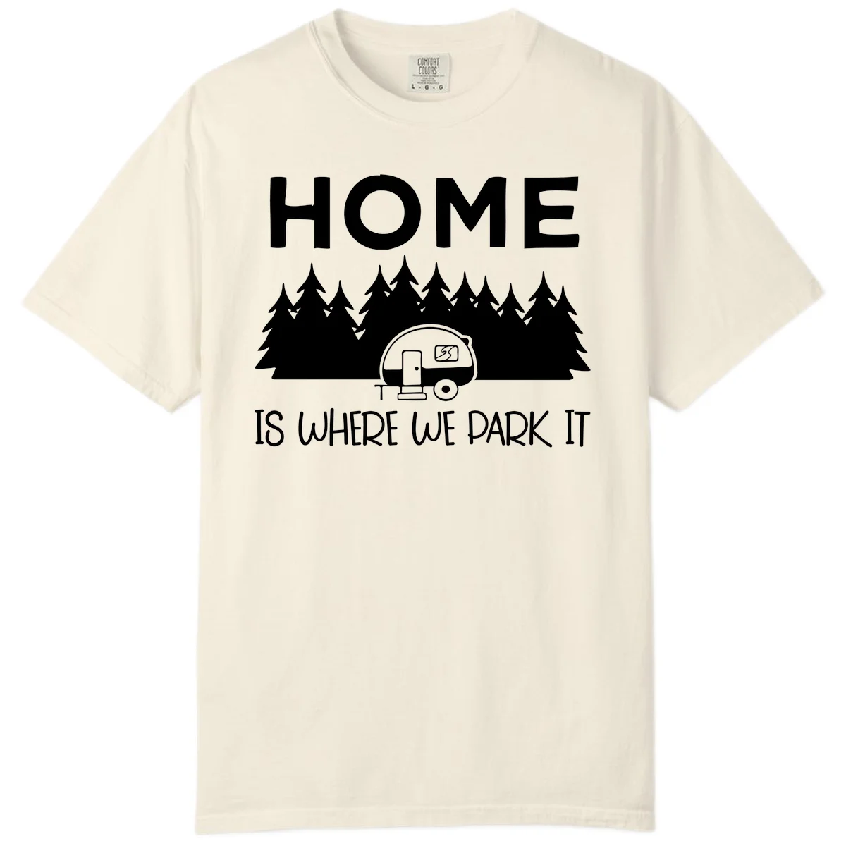 Home is where we park it design with travel trailer and forest trees on gray background in Ivory