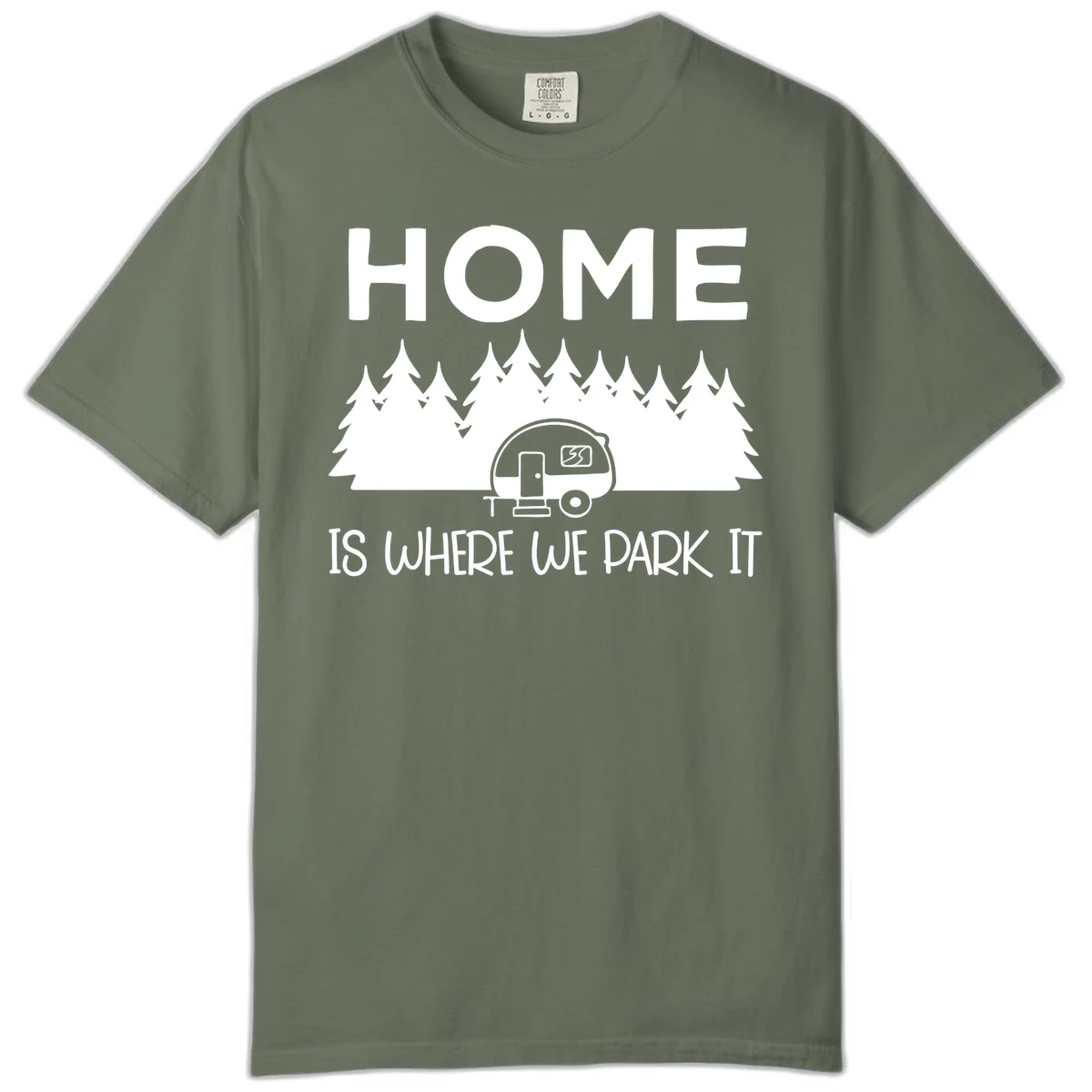 Home is where we park it design with travel trailer and forest trees on gray background in Moss