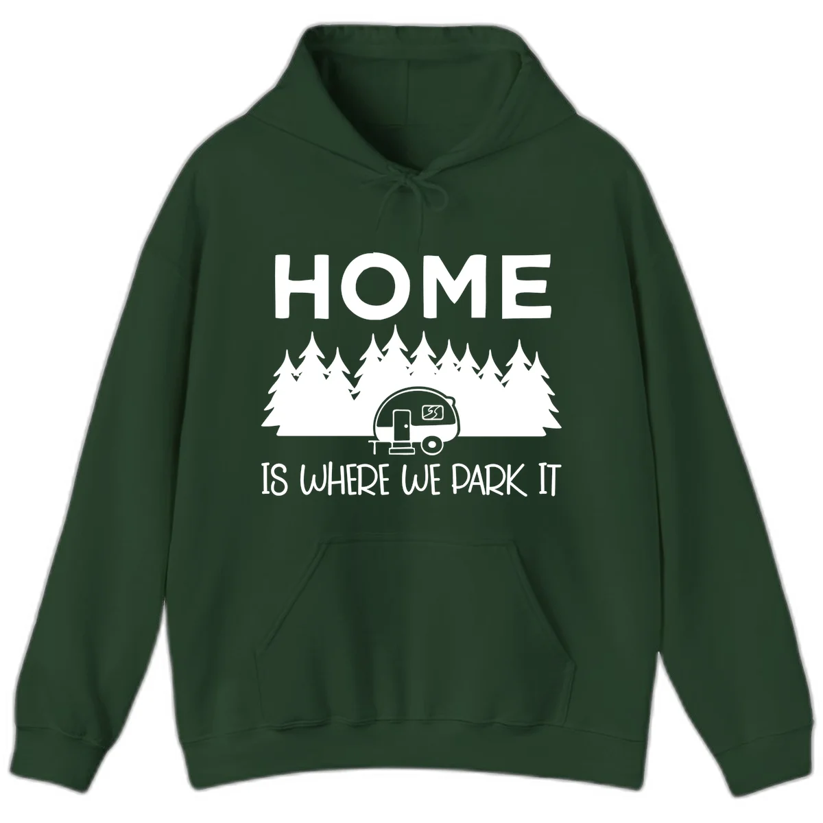 Home is where we park it design with travel trailer and forest trees on gray background in Forest Green