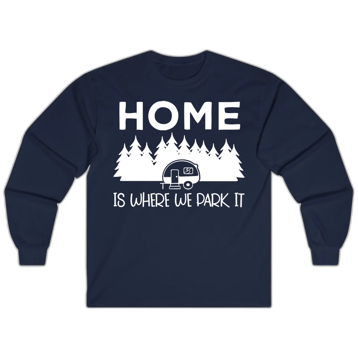 Home is where we park it design with travel trailer and forest trees on gray background in Navy