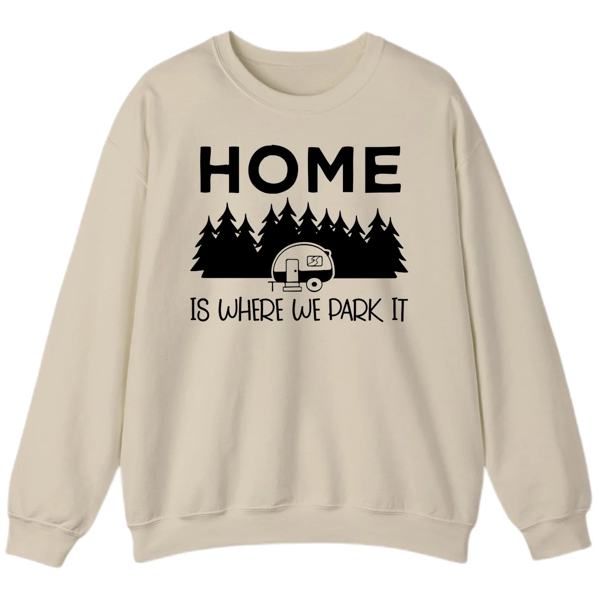 Home is where we park it design with travel trailer and forest trees on gray background in Sand