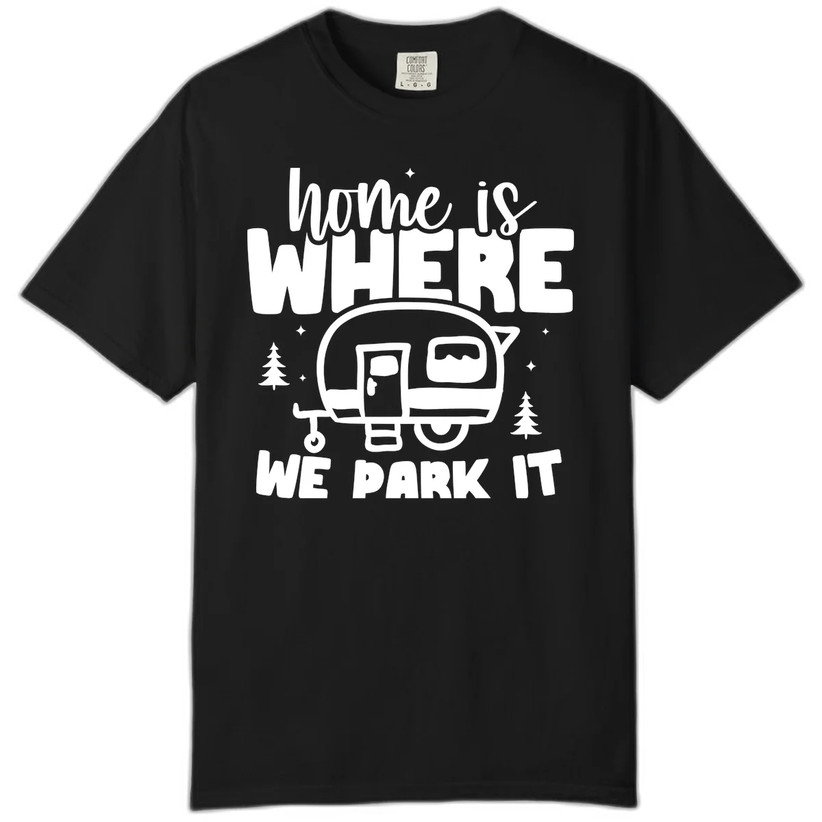 Retro-style design with 'home is where we park it' text and vintage travel trailer illustration surrounded by pine trees and sparkles in Black