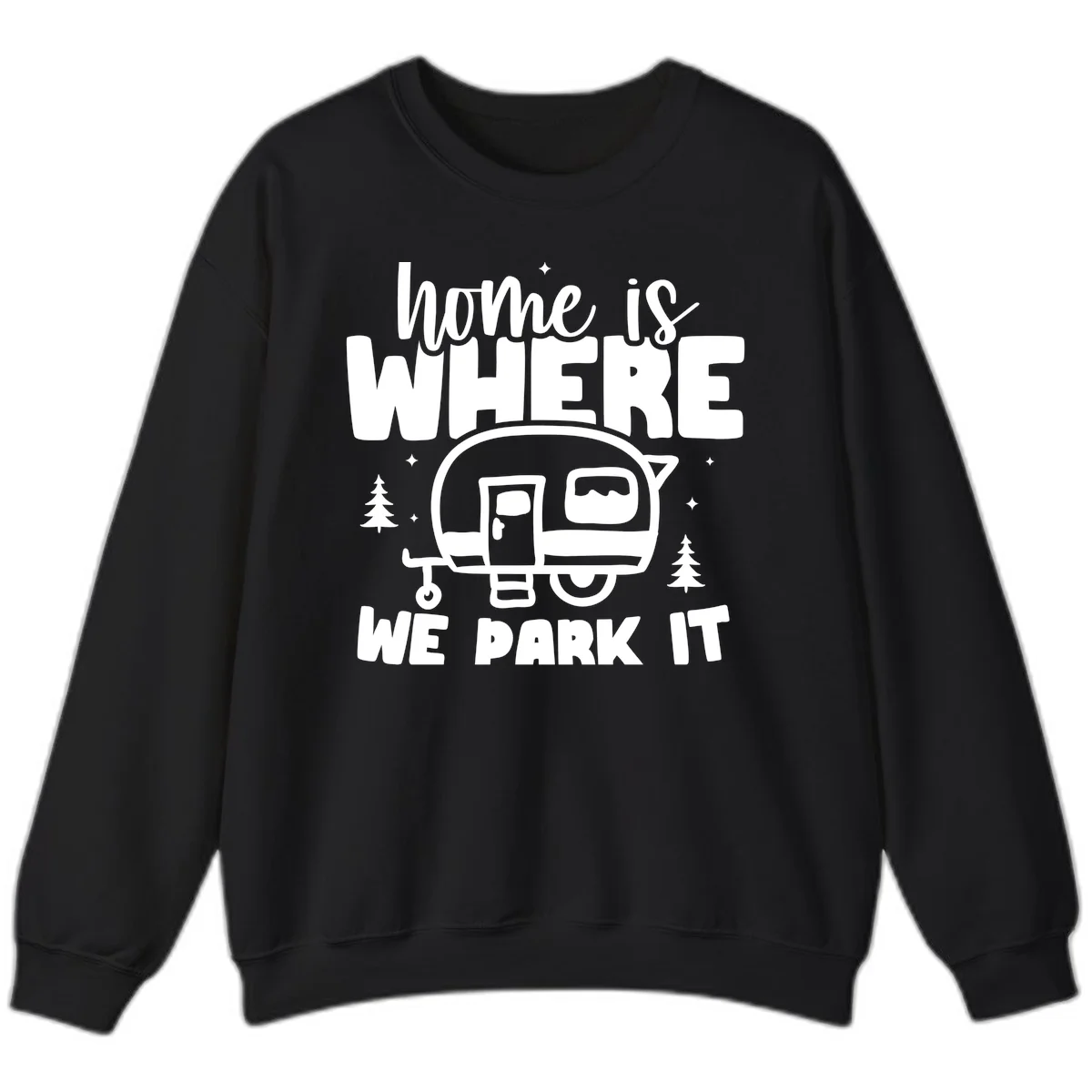 Retro-style design with 'home is where we park it' text and vintage travel trailer illustration surrounded by pine trees and sparkles in Black