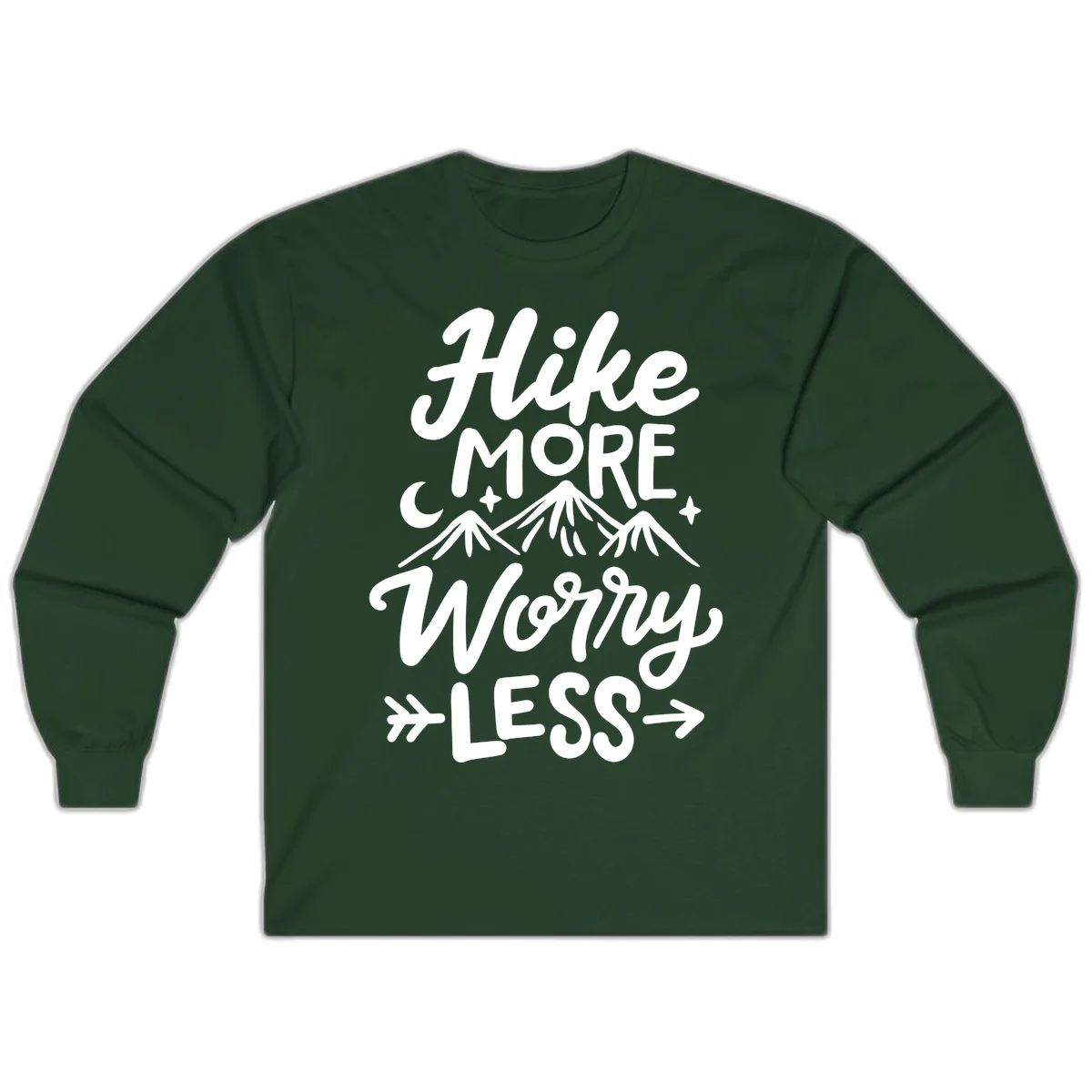 White lettered design reading 'Hike More Worry Less' with mountain peaks, moon, and stars on gray background in Forest Green