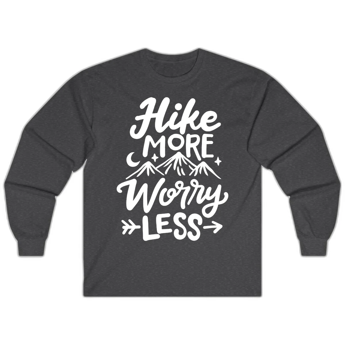 White lettered design reading 'Hike More Worry Less' with mountain peaks, moon, and stars on gray background in Dark Heather