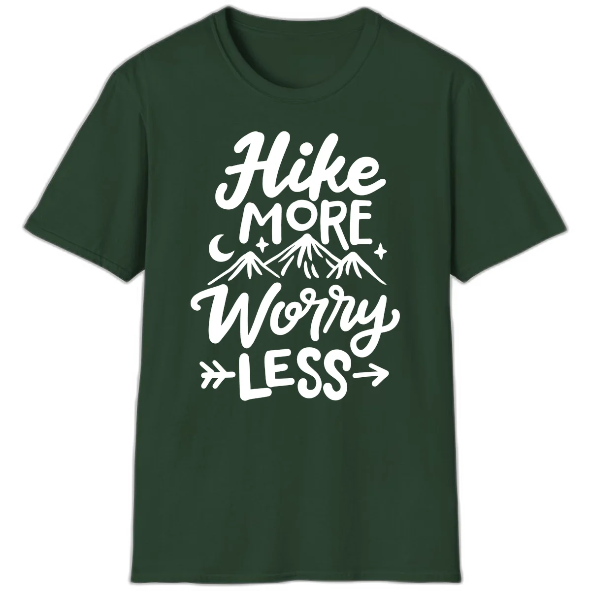White lettered design reading 'Hike More Worry Less' with mountain peaks, moon, and stars on gray background in Forest Green