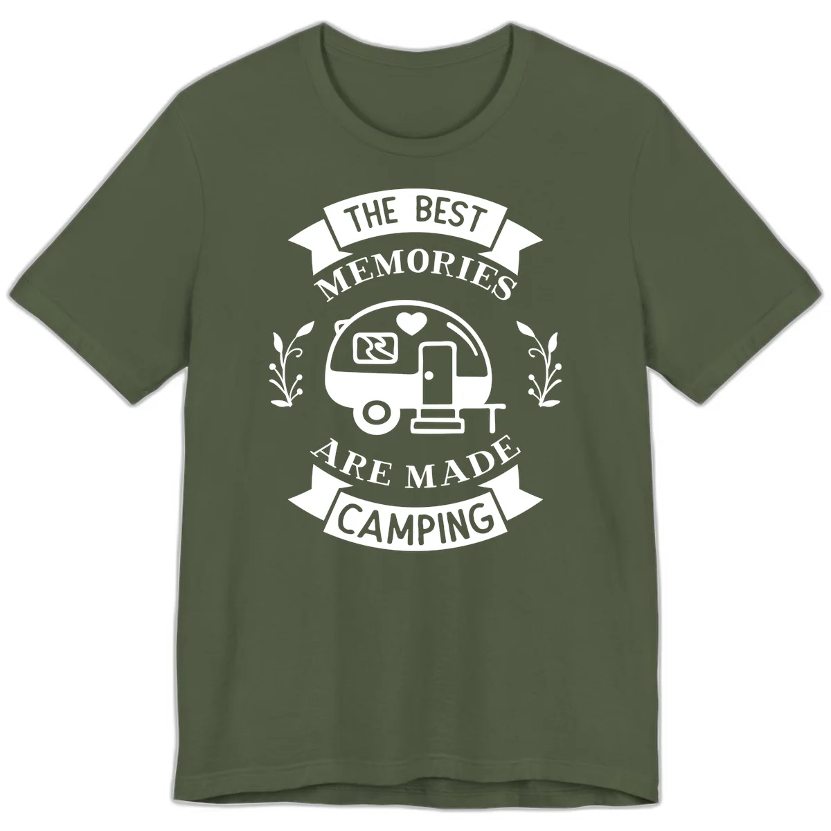 Vintage badge design with travel trailer and heart, text reading 'The Best Memories Are Made Camping' with decorative botanical branches in Military Green