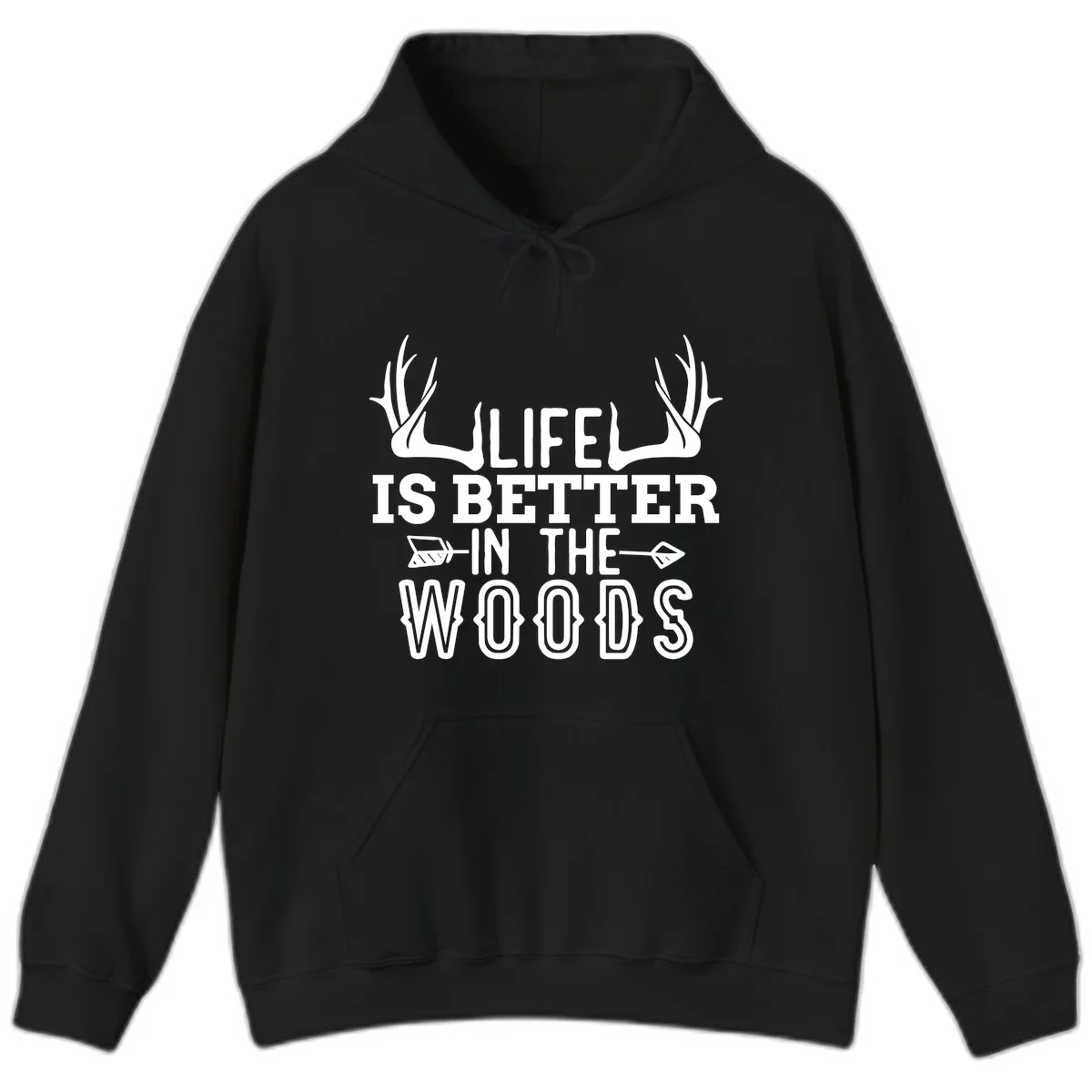 White text reading 'Life Is Better In The Woods' with deer antlers and arrows on gray background in Black