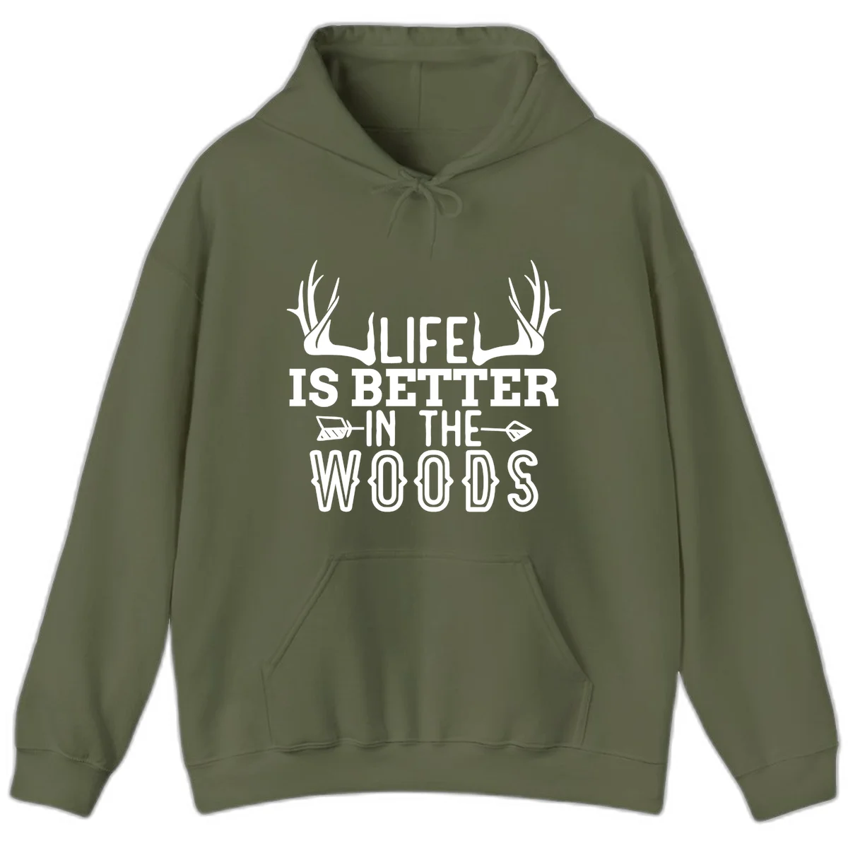 White text reading 'Life Is Better In The Woods' with deer antlers and arrows on gray background in Military Green