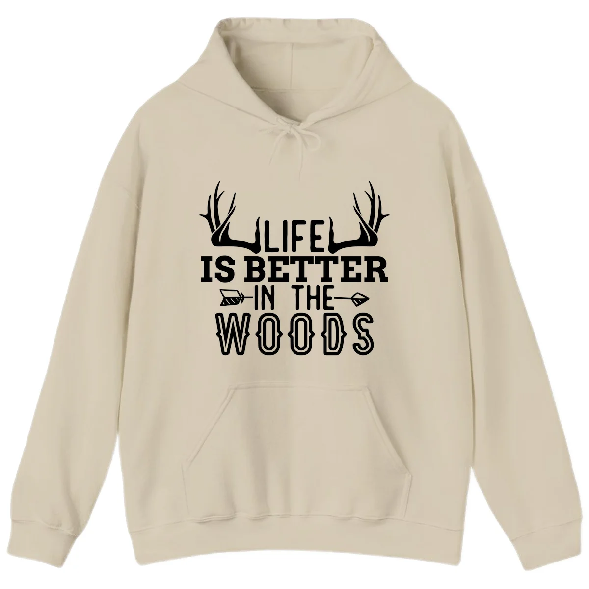 White text reading 'Life Is Better In The Woods' with deer antlers and arrows on gray background in Sand