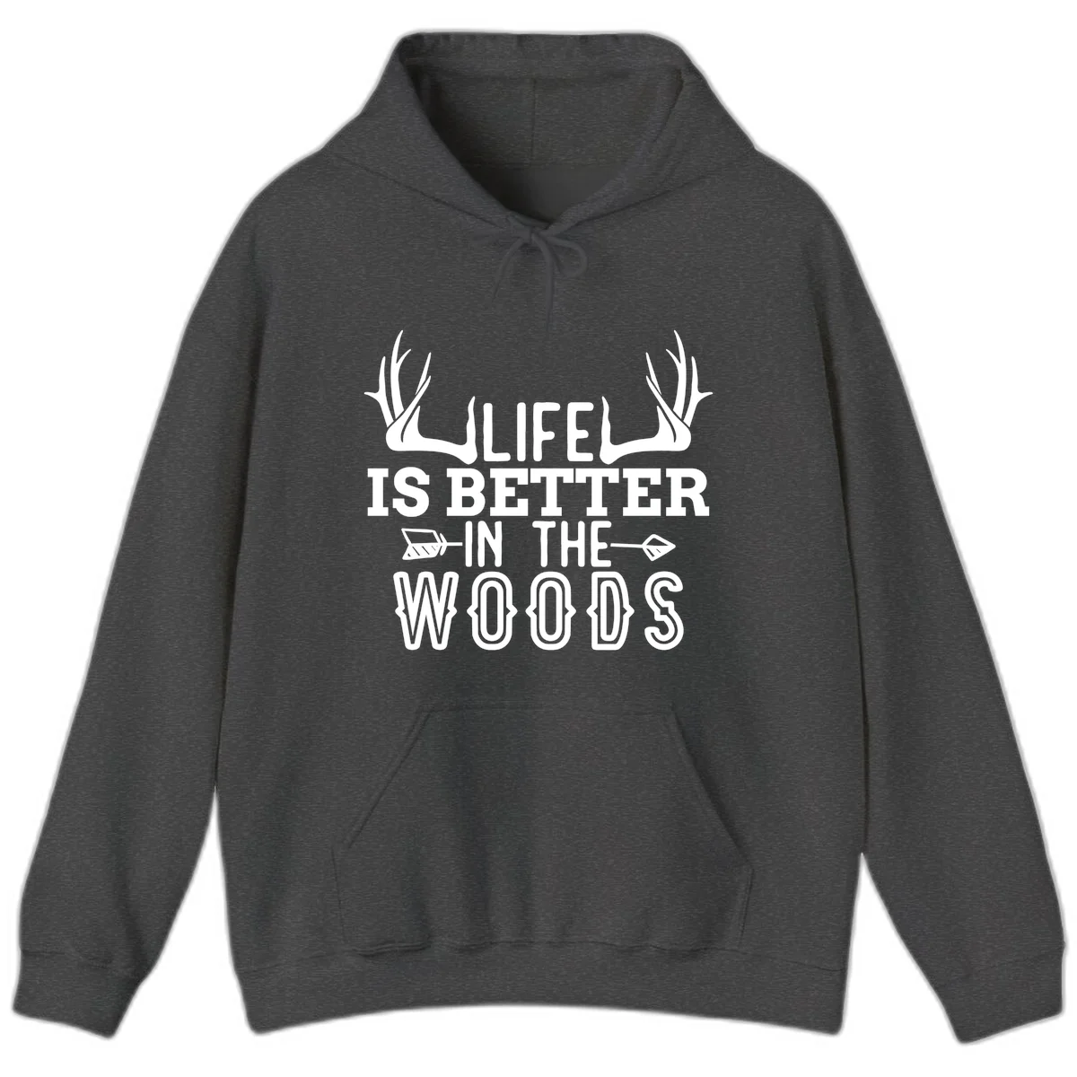 White text reading 'Life Is Better In The Woods' with deer antlers and arrows on gray background in Dark Heather