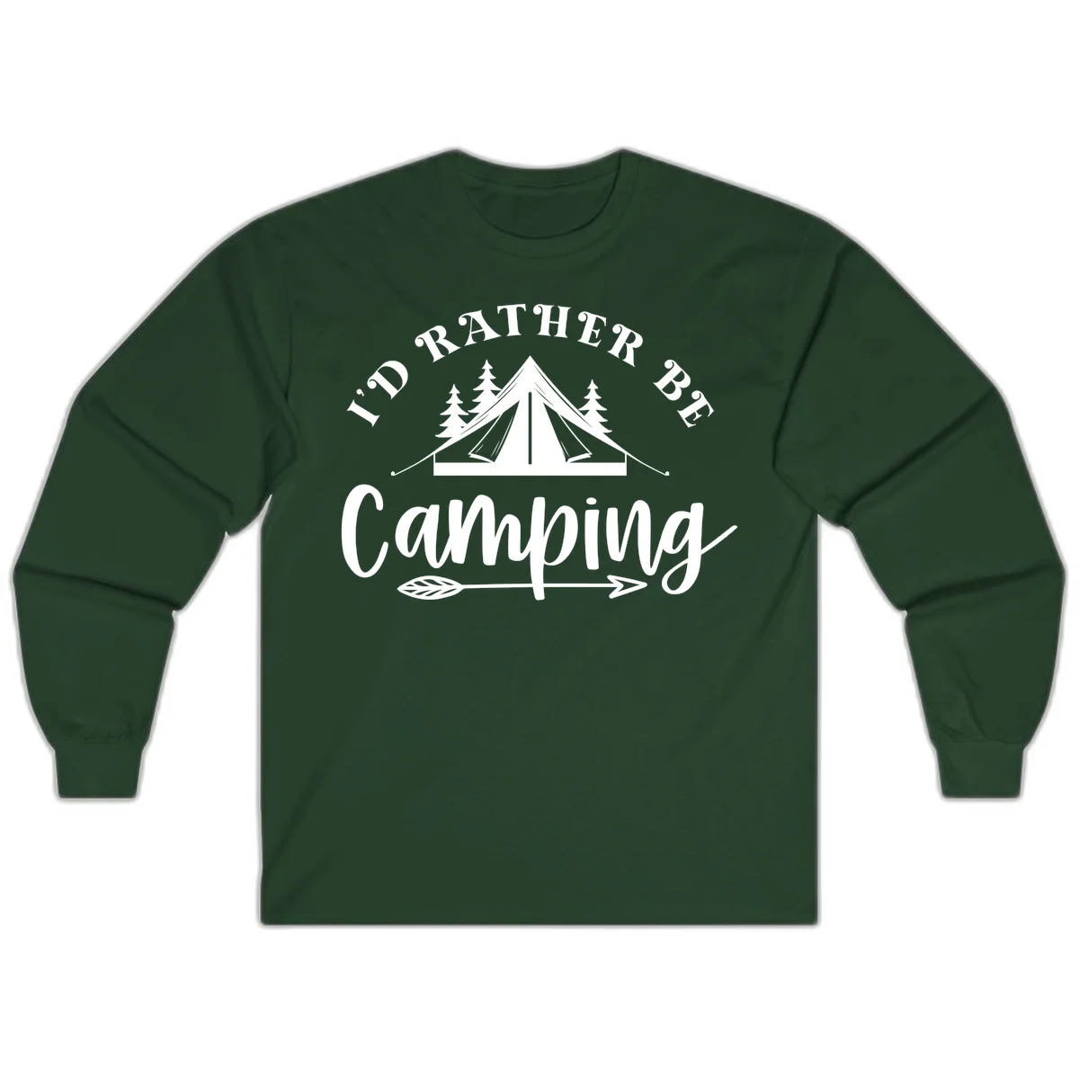 I'd Rather Be Camping design with bell tent, pine trees, and decorative elements on gray background in Forest Green
