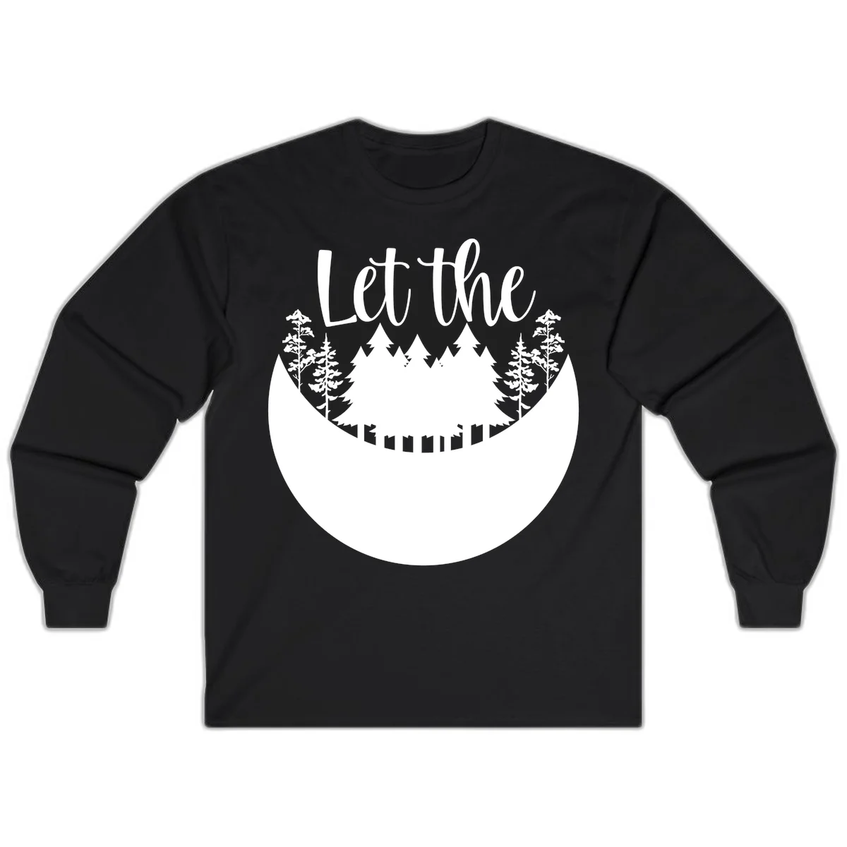 White silhouette of evergreen trees and mountain peaks arranged in a crescent moon shape with 'Let the' text above in script font on gray background. in Black