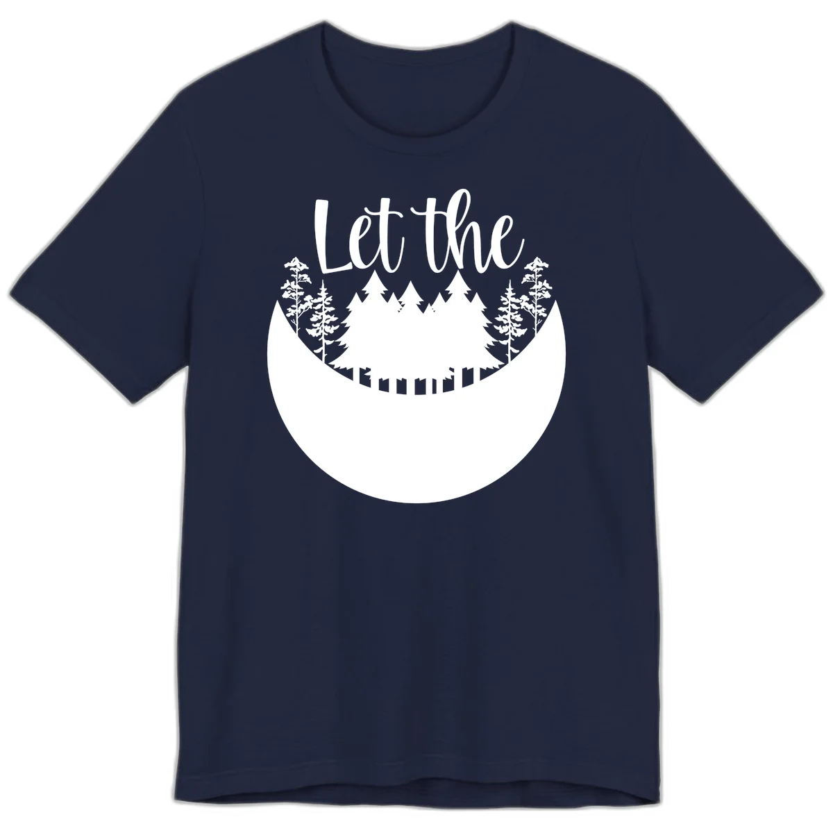 White silhouette of evergreen trees and mountain peaks arranged in a crescent moon shape with 'Let the' text above in script font on gray background. in Navy