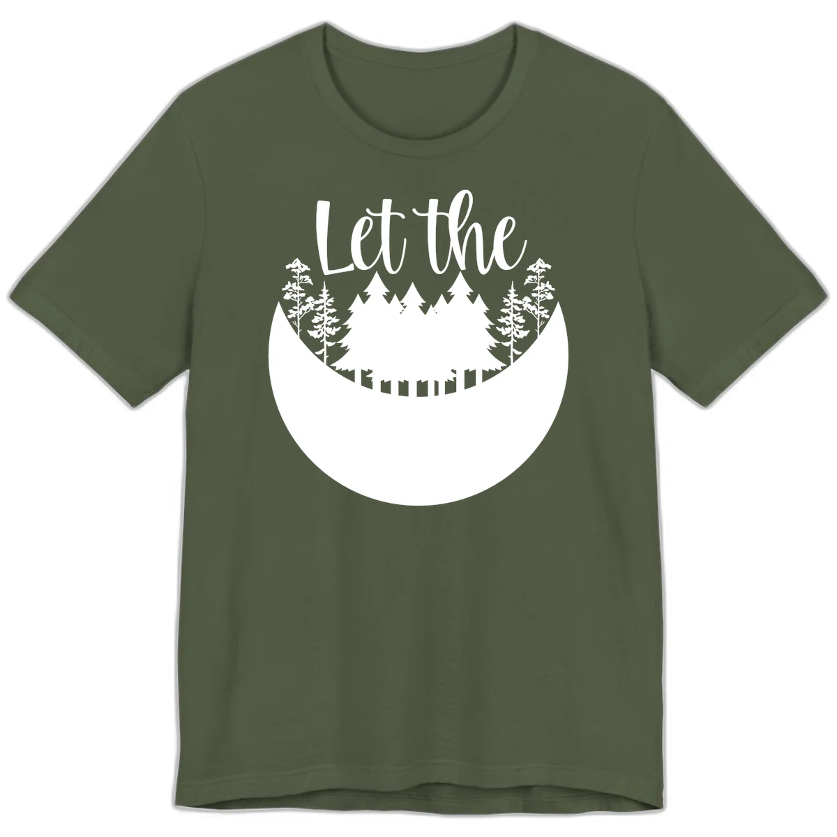 White silhouette of evergreen trees and mountain peaks arranged in a crescent moon shape with 'Let the' text above in script font on gray background. in Military Green