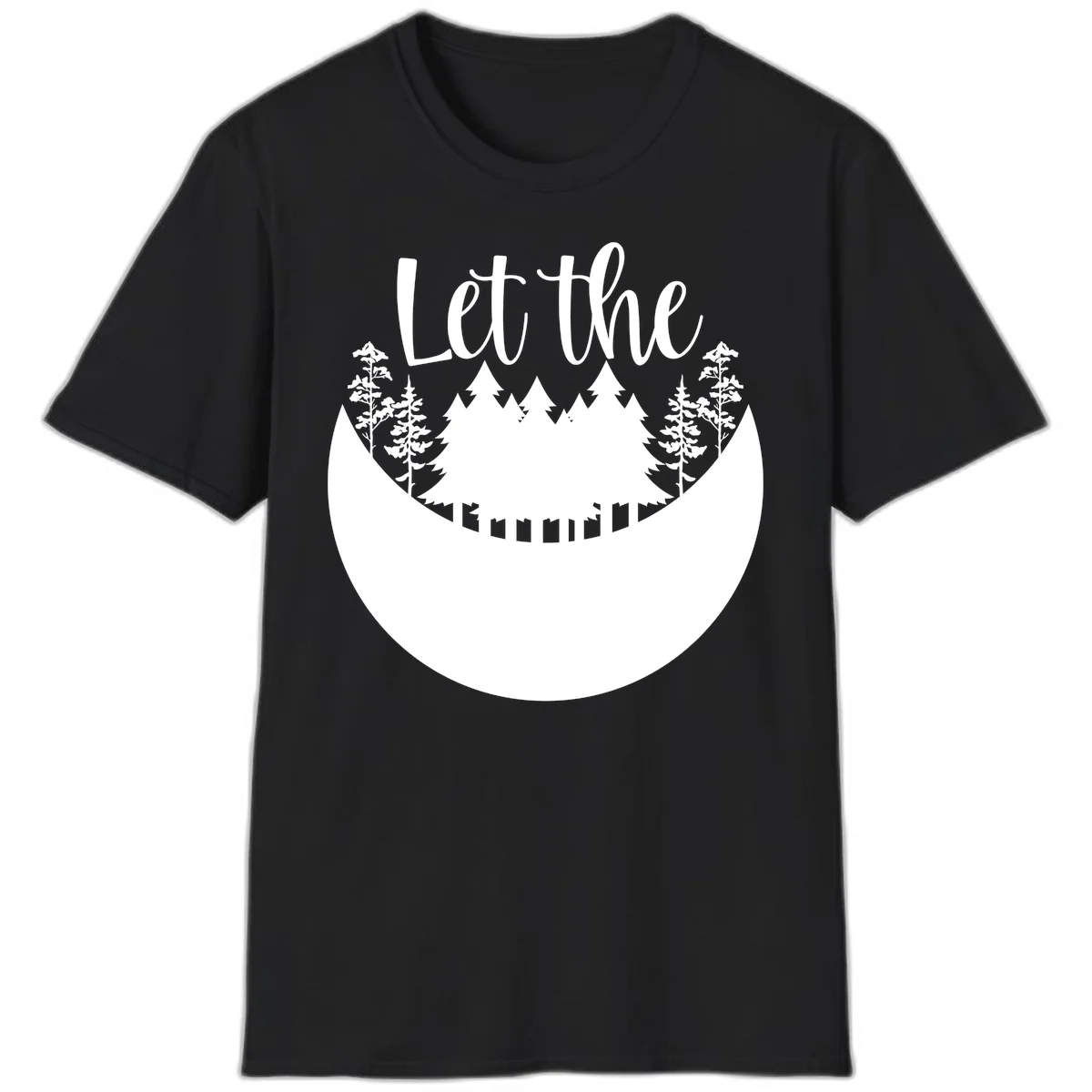 White silhouette of evergreen trees and mountain peaks arranged in a crescent moon shape with 'Let the' text above in script font on gray background. in Black