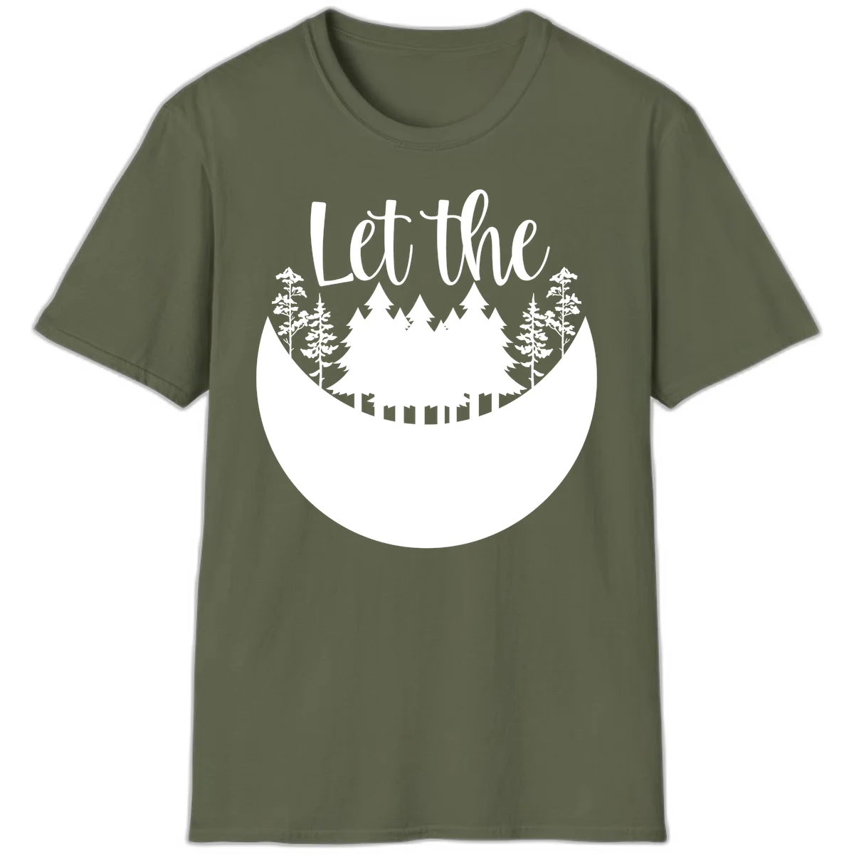 White silhouette of evergreen trees and mountain peaks arranged in a crescent moon shape with 'Let the' text above in script font on gray background. in Military Green