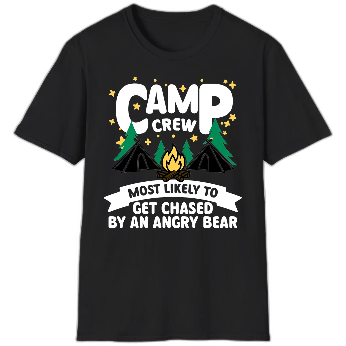 Camp crew angry bear design featuring campfire, teepees, pine trees and stars with humorous text about getting chased by bears in Black
