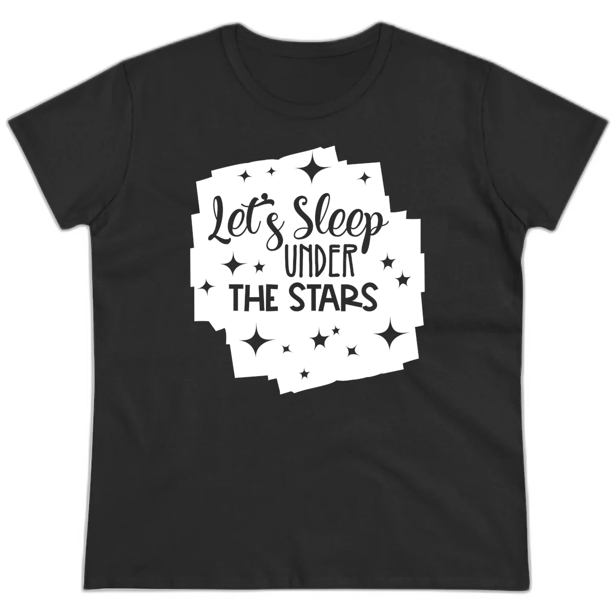 Whimsical design with 'Let's Sleep Under The Stars' text surrounded by sparkles and stars, evoking a cozy camping night. in Black