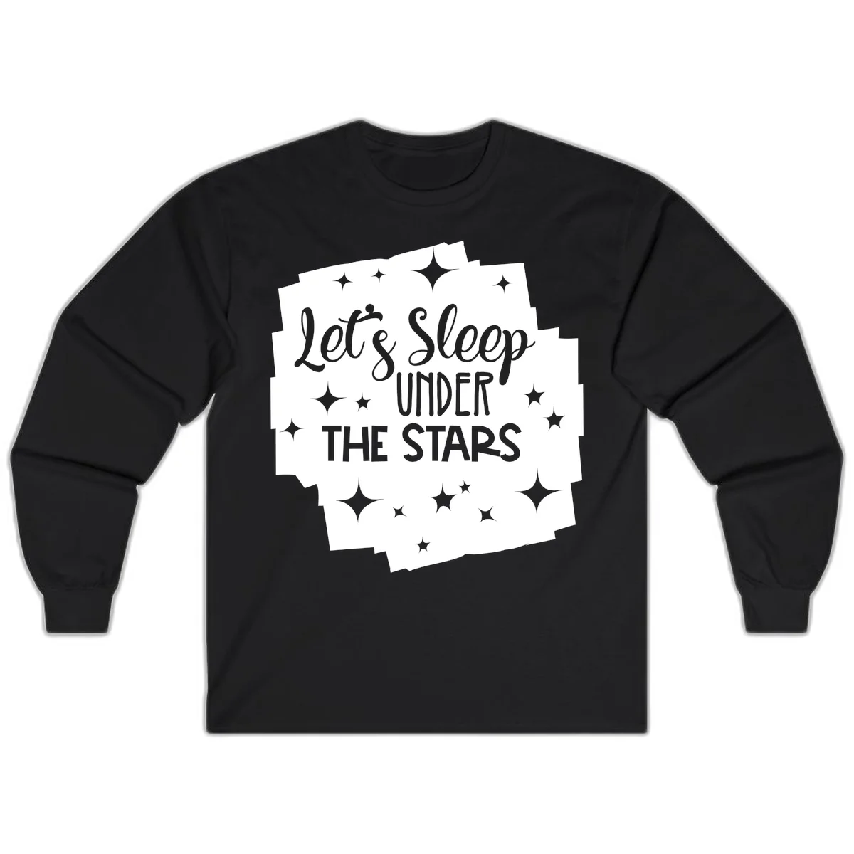 Whimsical design with 'Let's Sleep Under The Stars' text surrounded by sparkles and stars, evoking a cozy camping night. in Black