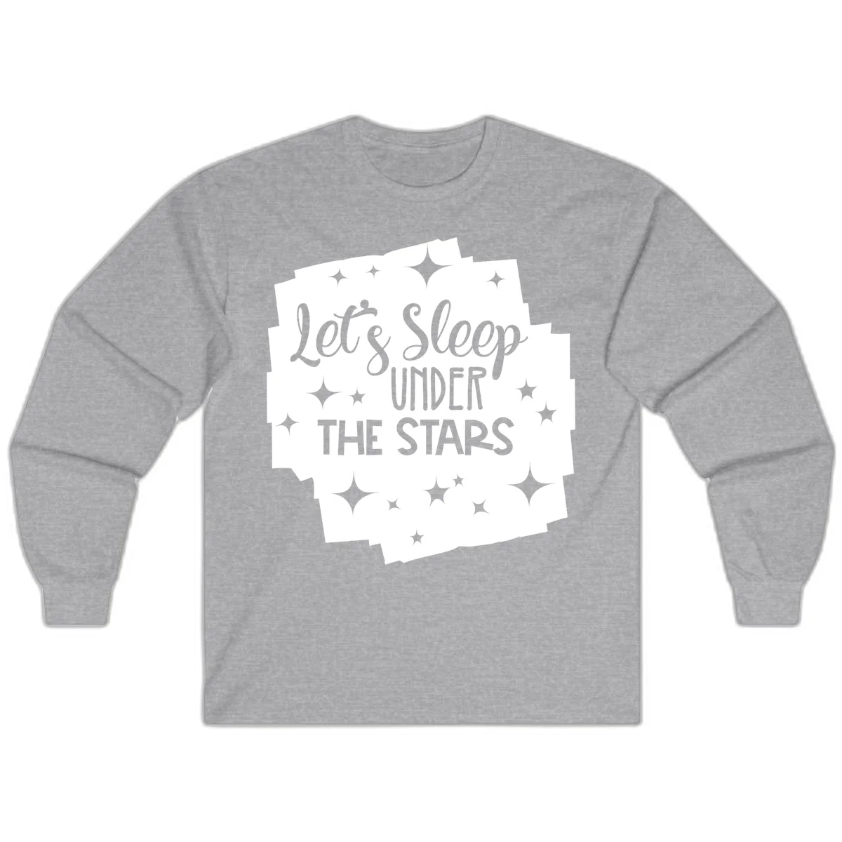 Whimsical design with 'Let's Sleep Under The Stars' text surrounded by sparkles and stars, evoking a cozy camping night. in Sport Grey