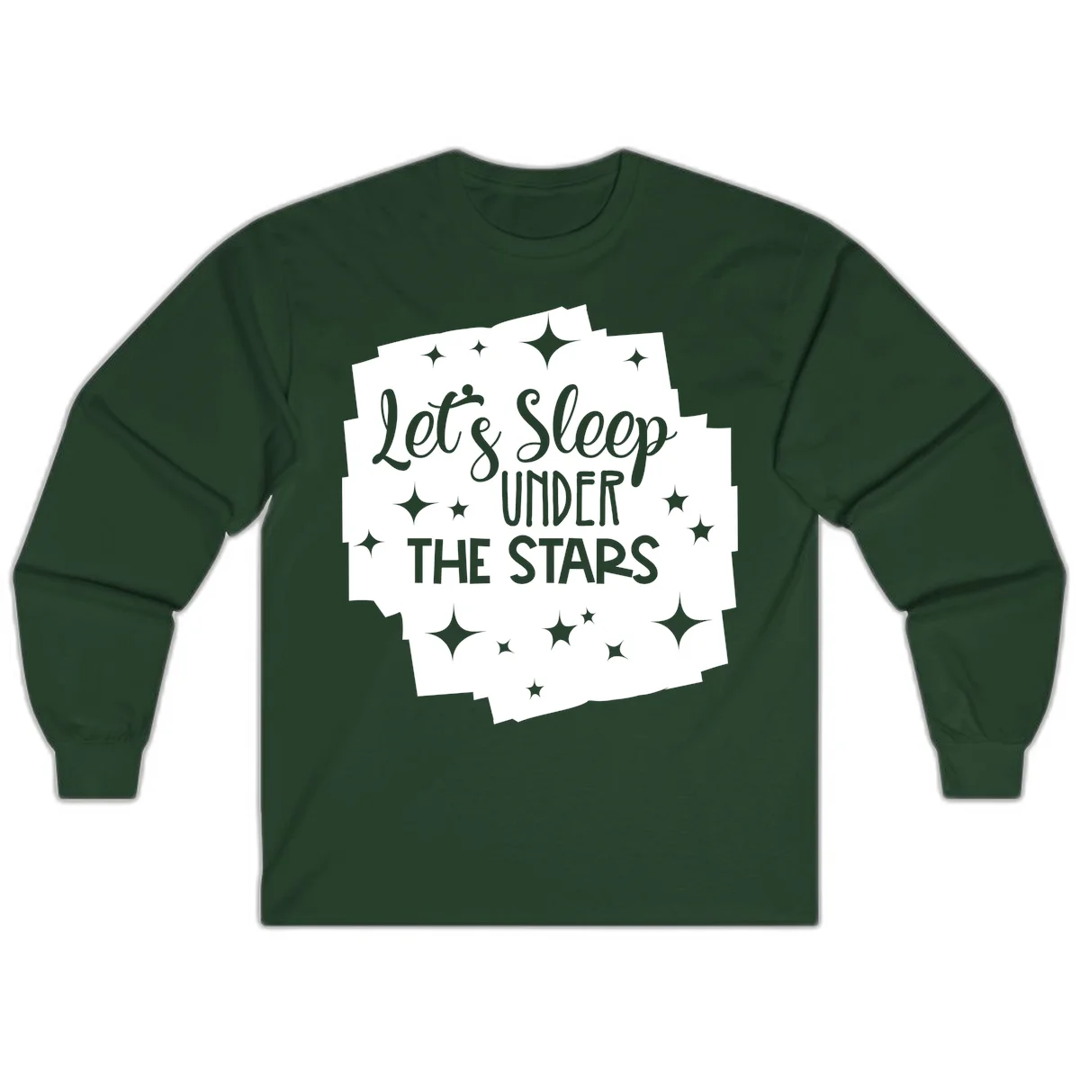 Whimsical design with 'Let's Sleep Under The Stars' text surrounded by sparkles and stars, evoking a cozy camping night. in Forest Green