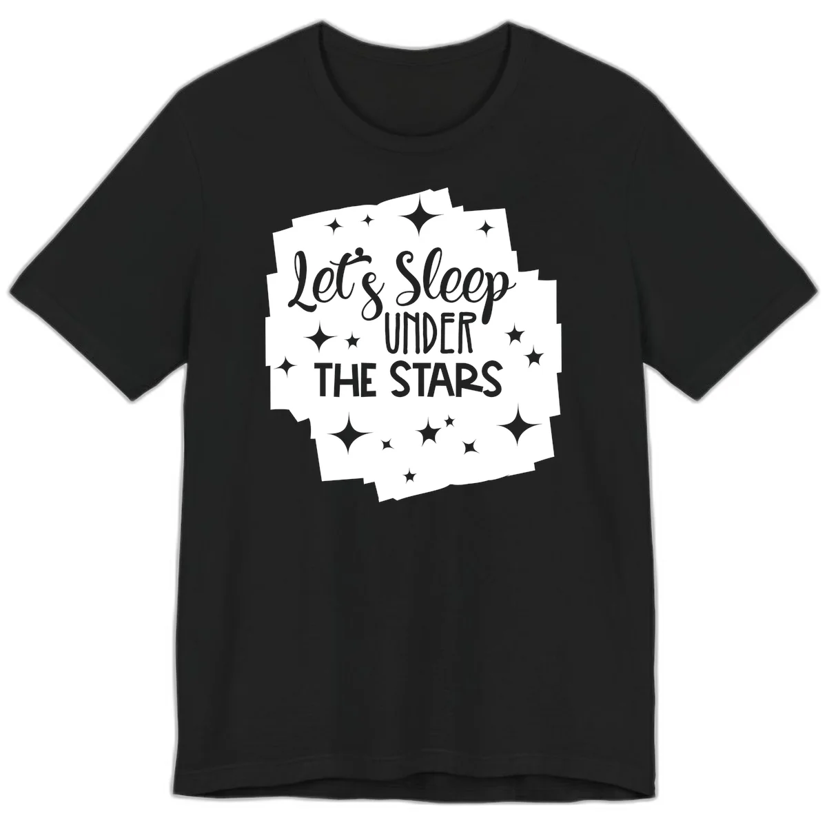 Whimsical design with 'Let's Sleep Under The Stars' text surrounded by sparkles and stars, evoking a cozy camping night. in Black