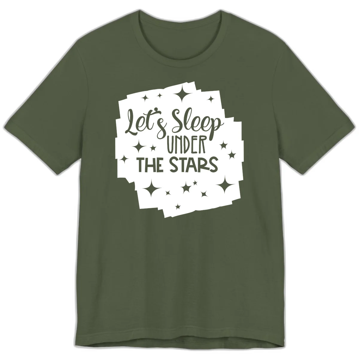 Whimsical design with 'Let's Sleep Under The Stars' text surrounded by sparkles and stars, evoking a cozy camping night. in Military Green