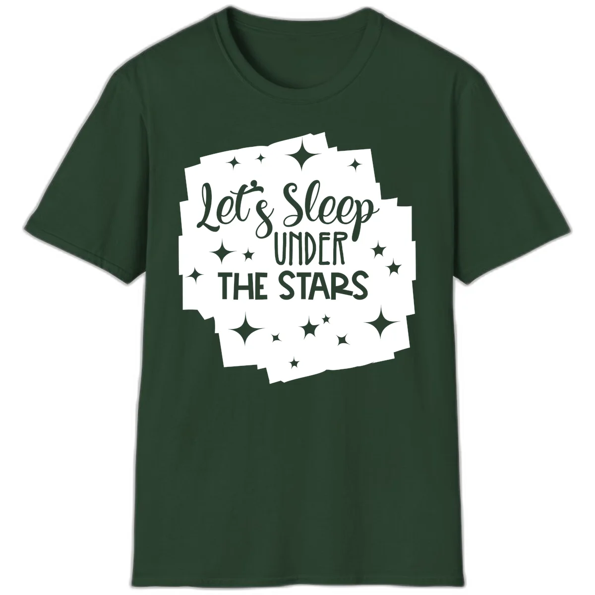 Whimsical design with 'Let's Sleep Under The Stars' text surrounded by sparkles and stars, evoking a cozy camping night. in Forest Green