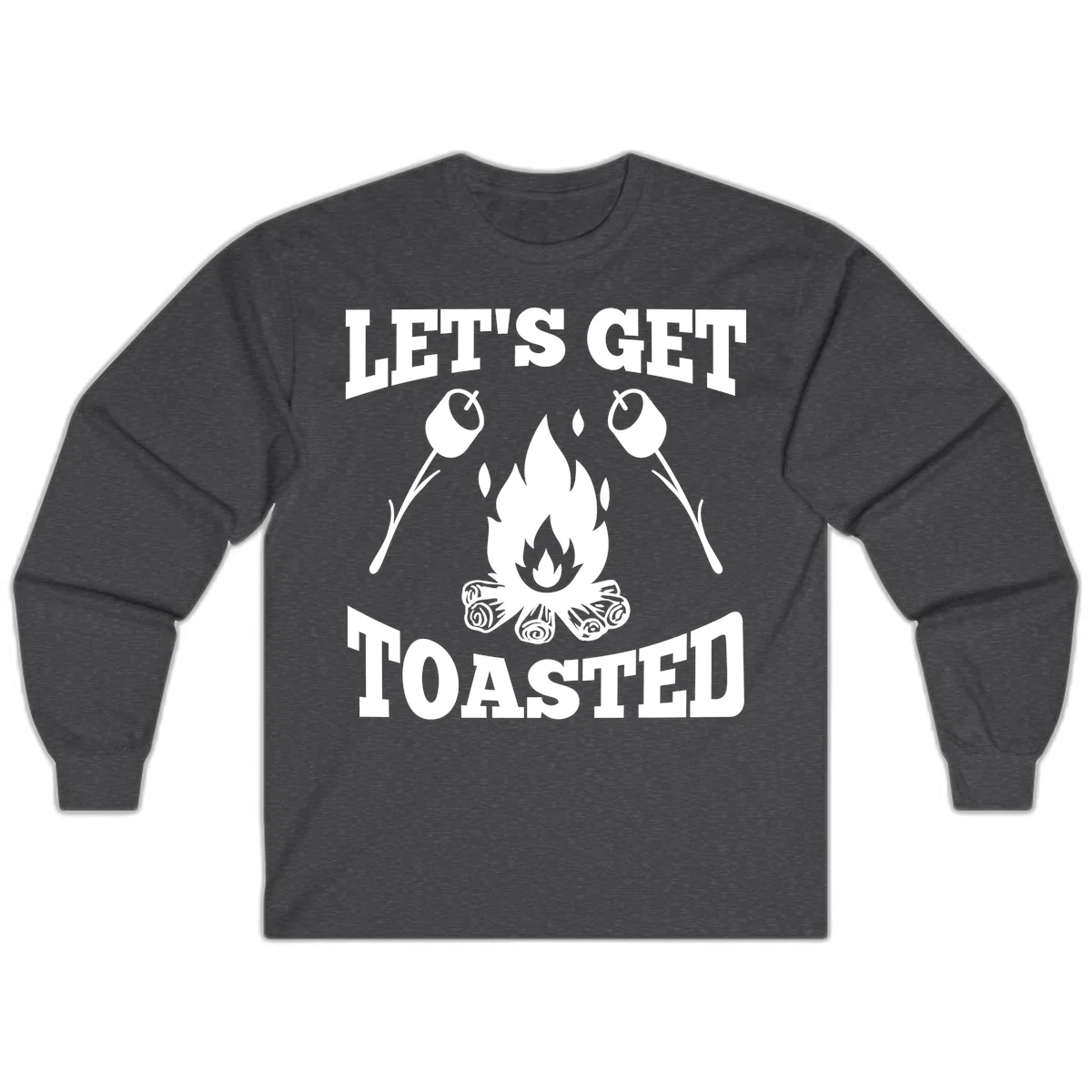 Campfire illustration with roasting sticks and marshmallows, text reads 'Let's Get Toasted' in Dark Heather