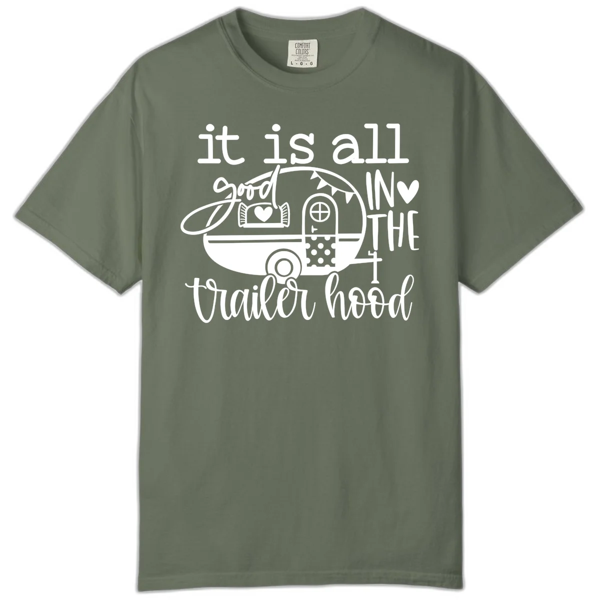 Vintage trailer illustration with decorative hearts and bunting, text reading 'it is all good in the trailer hood' in retro style in Moss