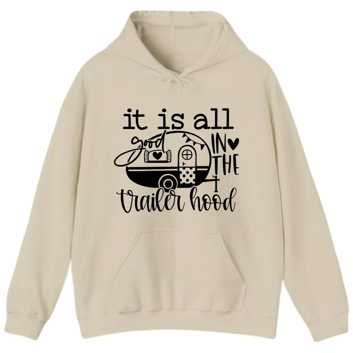 Vintage trailer illustration with decorative hearts and bunting, text reading 'it is all good in the trailer hood' in retro style in Sand