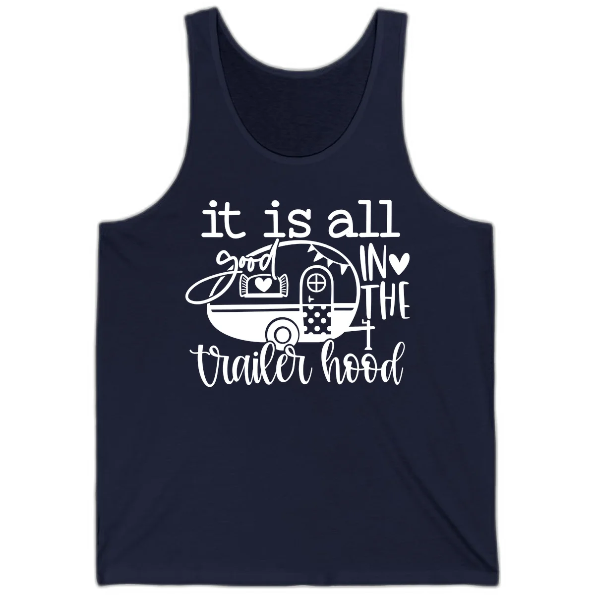 Vintage trailer illustration with decorative hearts and bunting, text reading 'it is all good in the trailer hood' in retro style in Navy