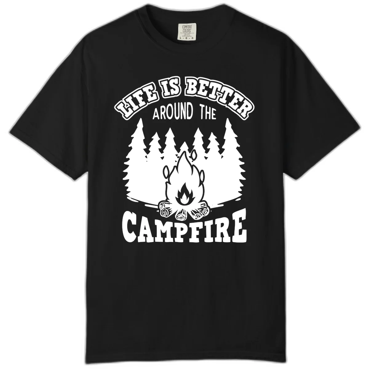 Campfire illustration surrounded by evergreen trees with text reading 'Life Is Better Around The Campfire' for camping enthusiasts in Black