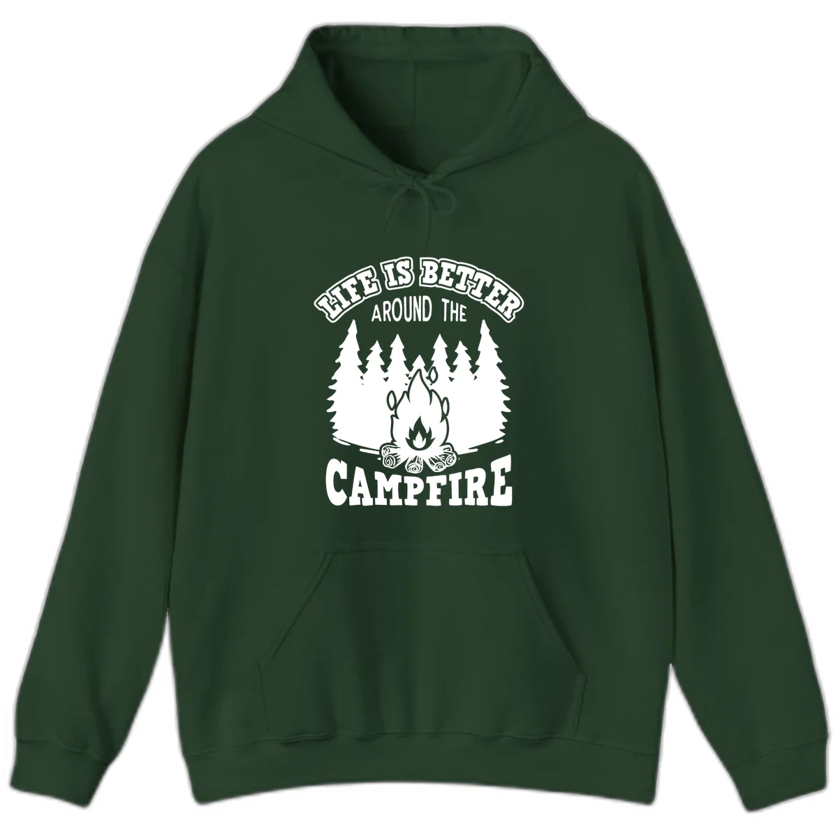 Campfire illustration surrounded by evergreen trees with text reading 'Life Is Better Around The Campfire' for camping enthusiasts in Forest Green