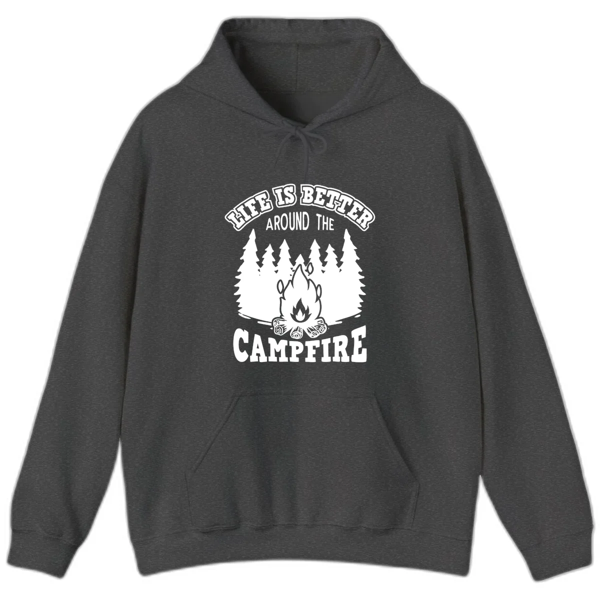 Campfire illustration surrounded by evergreen trees with text reading 'Life Is Better Around The Campfire' for camping enthusiasts in Dark Heather