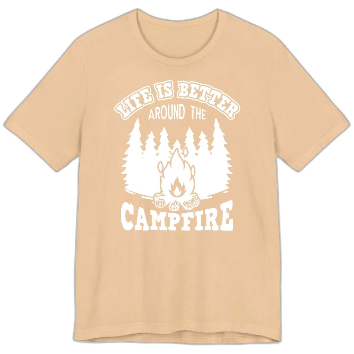Campfire illustration surrounded by evergreen trees with text reading 'Life Is Better Around The Campfire' for camping enthusiasts in Sand Dune
