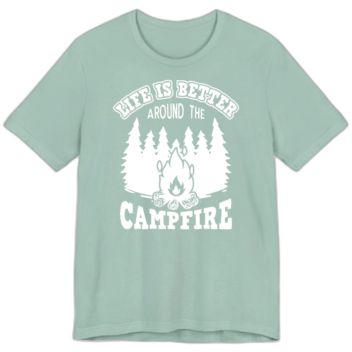Campfire illustration surrounded by evergreen trees with text reading 'Life Is Better Around The Campfire' for camping enthusiasts in Dusty Blue