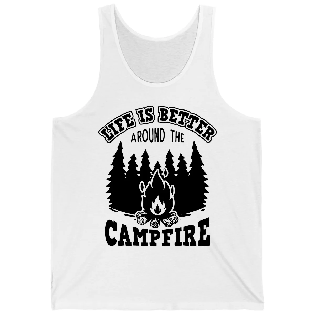Campfire illustration surrounded by evergreen trees with text reading 'Life Is Better Around The Campfire' for camping enthusiasts in White