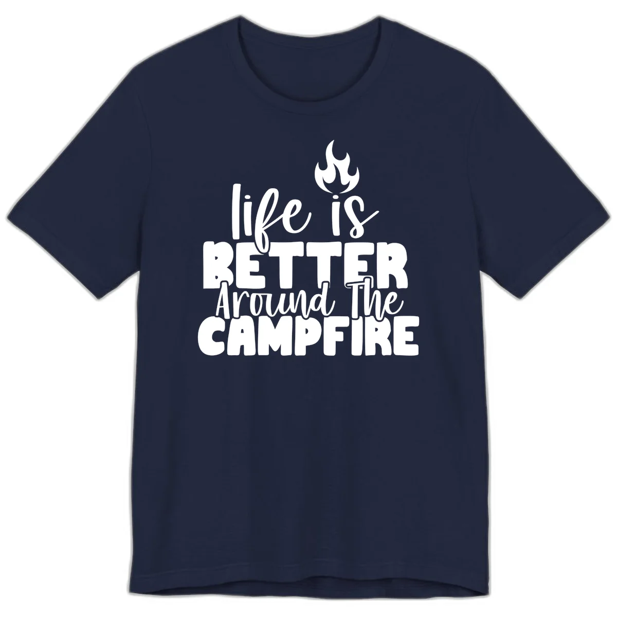White illustrated campfire with flames above text reading 'life is better around the campfire' in flowing script lettering on gray background in Navy