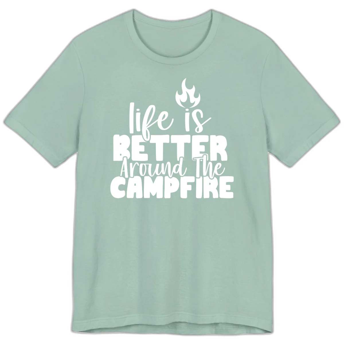 White illustrated campfire with flames above text reading 'life is better around the campfire' in flowing script lettering on gray background in Dusty Blue